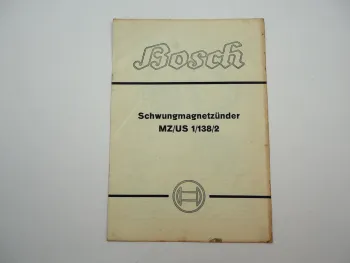 Bosch MZ US 1/138/2 Schwungmagnetzünder für Motoren 1949 Handbuch