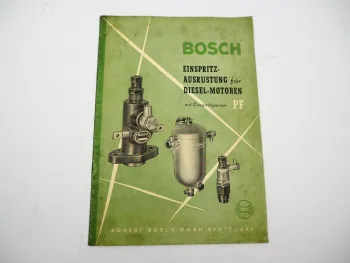 Bosch PF PFR Einspritzpumpe für Diesel Motoren Betriebsanleitung 1956