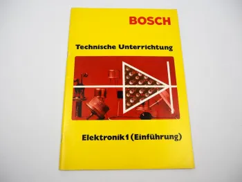 Bosch Technische Unterrichtung Elektronik 1 Einführung 1973 Schulungshandbuch