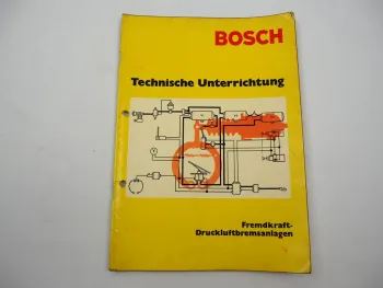 Bosch Technische Unterrichtung Fremdkraft Druckluftbremsanlagen 1971