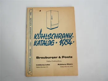 Brauburger Kühlschrank Katalog 1954 AEG ATE Bosch Küppersbusch Linde Siemens