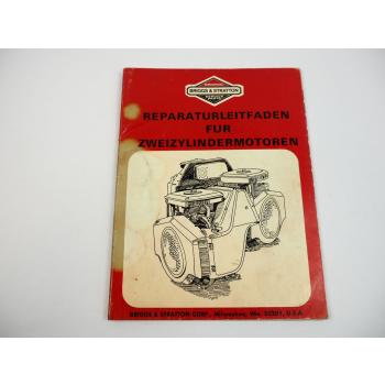 Briggs & Stratton 2 Zylinder Motoren Reparaturhandbuch Werkstatthandbuch 1978