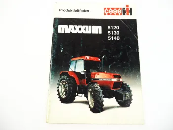 Case IH 5120 5130 5140 Maxxum Traktoren Produktleitfaden 1990