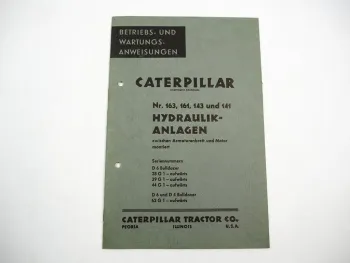 Caterpillar D4 D6 Hydraulikanlagen Nr. 141 143 161 163 Betriebsanleitung 1964