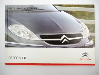 Citroen C8 Betriebsanleitung 4/2009 Bedienung NaviDrive MyWay Pannenhilfe