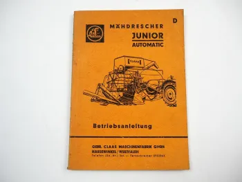 Claas Junior Automatic Mähdrescher Betriebsanleitung Bedienungsanleitung 1964