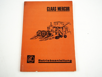 Claas Mercur Mähdrescher Betriebsanleitung 1966