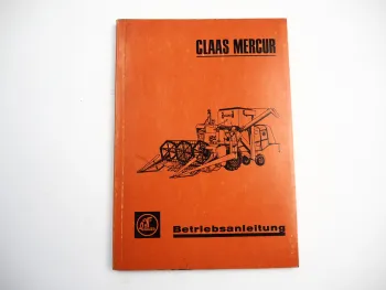 Claas Mercur Mähdrescher Betriebsanleitung Bedienungsanleitung 1965