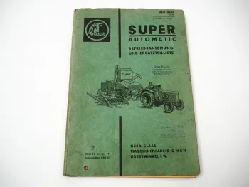Claas Super Automatic Mähdrescher Betriebsanleitung Ersatzteilliste 1961