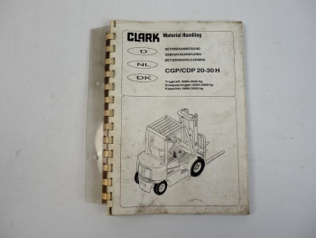 Clark CGP CDP 20 25 30 H Gabelstapler Betriebsanweisung 1994