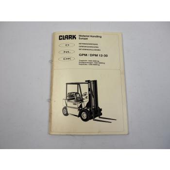 Clark GPM DPM 12 15 17 20 20S 25 30 Gabelstapler Betriebsanweisung 1989