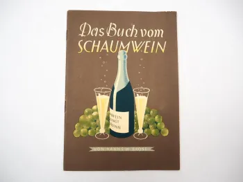 Das Buch vom Schaumwein Werbeheft Hanns W. Brose Wiesbaden 1930er Jahre