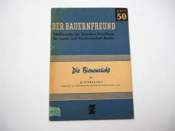 Der Bauernfreund Heft 50 Die Beinenzucht von K. Pinkpank 1947