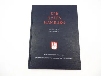 Der Hamburger Hafen - Ein Handbuch für Verlader 50 Jahre Freihafen Hamburg 1938