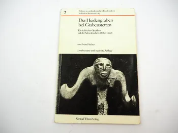 Der Heidengraben bei Grabenstetten 1982 F. Fischer Archäologie Baden-Württemberg