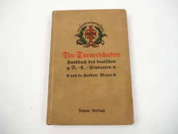 Der Turnerschafter Handbuch der deutschen V.C. Studenten Herbert Meyer 1908