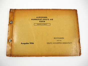 Deutz 11 PS - 60 PS Schlepper Handbuch Richtlinien für die Werkstatt 1956