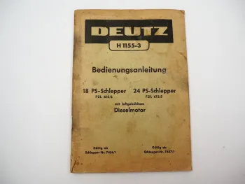 Deutz 18 24 PS Schlepper F2L 612 /6 /5 Betriebsanleitung Bedienung 1955