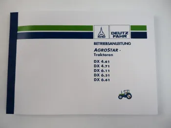 Deutz AgroStar 4.61 4.71 6.11 6.31 6.61 Bedienung Betriebsanleitung 1990