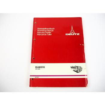 Deutz BA6M bis BA16M 816 Dieselmotor Werkstatthandbuch Workshop Manual 1977