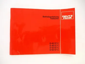 Deutz D 4507 4807 5207 6207 C Schlepper Betriebsanleitung Bedienung 1981