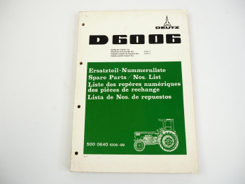 Deutz D6006 Traktor Schlepper Ersatzteilliste Parts List 1973