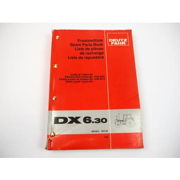 Deutz DX 6.30 Traktor Ersatzteilliste Spare Parts Book 1984