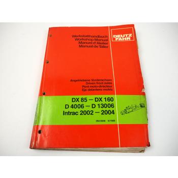 Deutz DX 85 - 160 Intrac 2002 2004 D 4006 - 13006 Vorderachse Werkstatthandbuch
