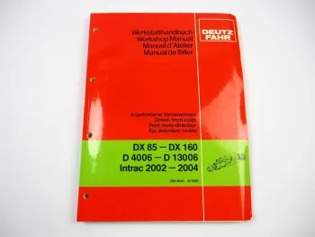 Deutz DX 85 - 160 Intrac 2002 2004 D 4006 - 13006 Vorderachse Werkstatthandbuch