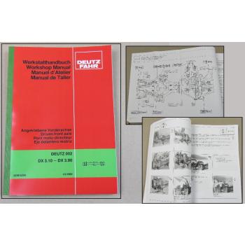 Deutz DX3.10 3.30 3.50 3.70 3.900 Werkstatthandbuch angetrieb. Vorderachsen 1985