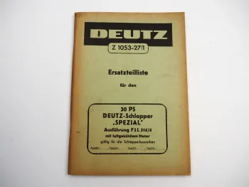 Deutz F2L 514/4 Dieselschlepper Spezial 30 PS Ersatzteilliste 1956