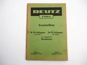 Deutz F2L 612/6 18 PS und F2L 612/5 24 PS Schlepper Ersatzteilliste 1956