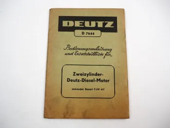 Deutz F2M 417 Dieselmotor Bedienungsanleitung Ersatzteilliste ca. 1949