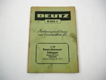 Deutz F3L 514/4 Schlepper 45 PS Betriebsanleitung Ersatzteilliste 1950er Jahre