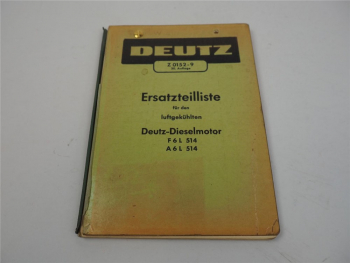 Deutz F6L A6L 514 Dieselmotor Ersatzteilliste Ersatzteilkatalog ca. 1963