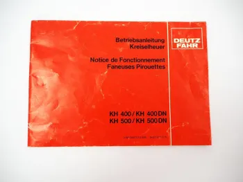 Deutz Fahr KH 400 500 DN Kreiselheuer Betriebsanleitung 1980