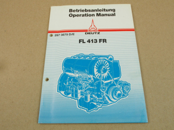 Deutz FL413 FR Motor Betriebsanleitung Bedienungsanleitung Operation Manual 1983