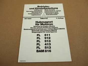 Deutz Hubmagnet FL 511 912 413 513 913 BAM816 Betriebsanleitung Einstellung 1985