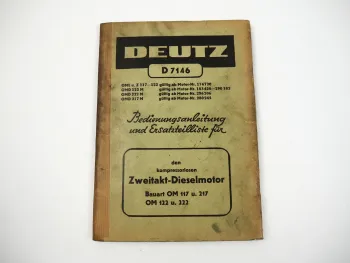 Deutz OM 117 217 122 222 Motor Betriebsanleitung Bedienung Ersatzteilliste 1953