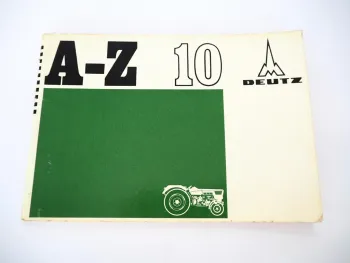 Deutz Werbeheft A-Z Nr. 10 Vorstellung Schlepper Serie 06 D 2506 - 9006 1960er J.