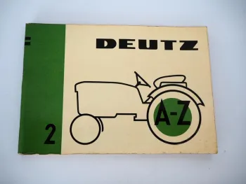 Deutz Werbeheft A-Z Nr. 2 Verkaufsargumente D15 bis D50 Schlepper 1960er Jahre