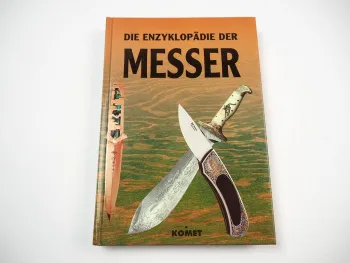 Die Enzyklopädie der Messer von A. E. Hartink Verlag Komet 2001