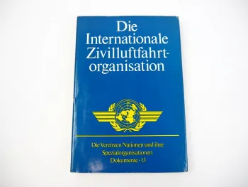 Die Internationale Zivilluftfahrtorganisation ICAO 1985