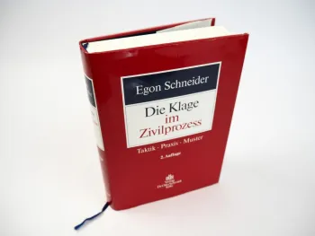 Die Klage im Zivilprozess, Recht, Egon Schneider, 2004