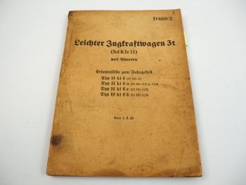 Dienstvorschrift D660/2 Sd.Kfz 11 Hkl 6 Halbkettenfahrzeug Ersatzteilliste 1943