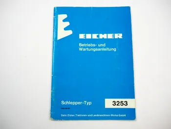 Eicher 3253 Königstiger 74 45PS Betriebsanleitung Bedienungsanleitung Wartung