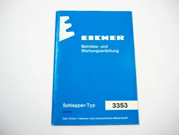 Eicher 3353 Mammut 74 55PS Betriebsanleitung Bedienungsanleitung Wartung