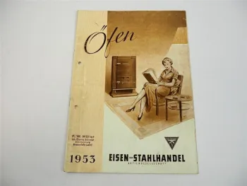 Eisen und Stahlhandel AG Frankfurt Öfen Dauerbrandofen Katalog 1953