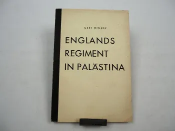 Englands Regiment in Palästina Gert Winsch 1940 Berlin