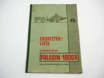 Epple Paladin 1000R Aufsammelpresse Ersatzteilliste Ersatzteilkatalog 1962